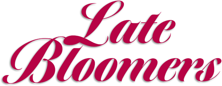 Late Bloomers