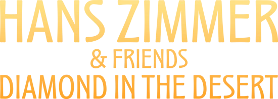 Hans Zimmer & Friends: Diamond in the Desert