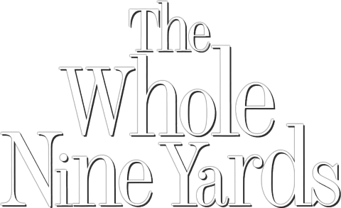 The Whole Nine Yards